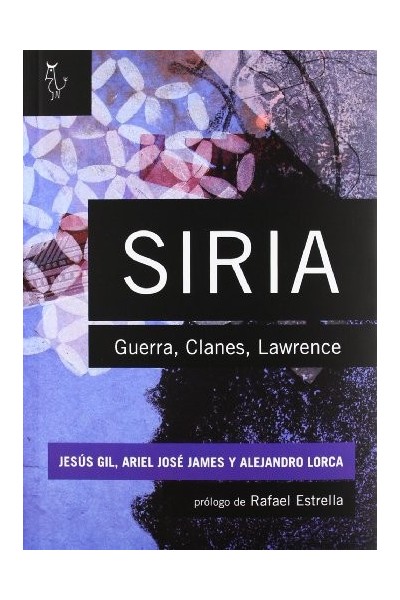 SIRIA. guerra, clanes, Lawrence